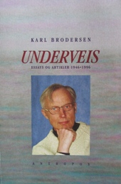 Karl Brodersen: Underveis